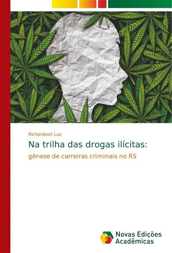 Cover for Luz · Na trilha das drogas ilícitas: (Book)