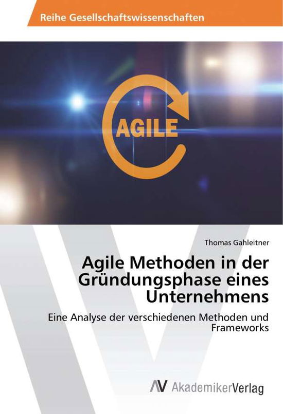 Cover for Gahleitner · Agile Methoden in der Gründu (Book)