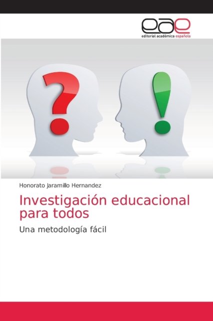 Cover for Honorato Jaramillo Hernandez · Investigacion educacional para todos (Paperback Bog) (2021)