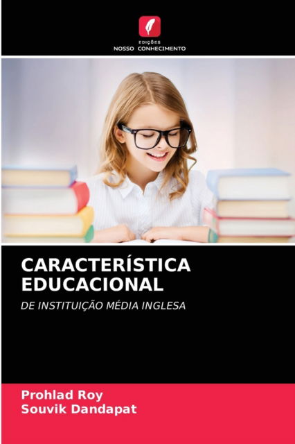 Cover for Prohlad Roy · Caracteristica Educacional (Paperback Book) (2021)