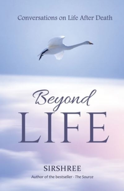 Cover for Sirshree · Beyond-Life - Conversation on Life After Death (Taschenbuch) (2016)