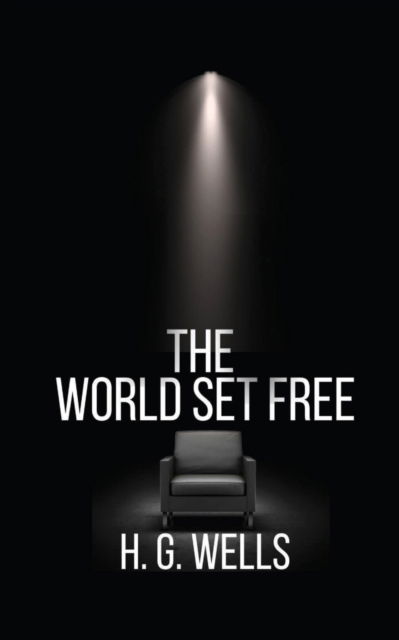 Cover for H G Wells · The World Set Free (Paperback Book) (2022)