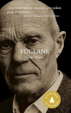 Fuglane - Tarjei Vesaas - Bøker - Gyldendal Norsk Forlag - 9788205512979 - 19. mars 2018