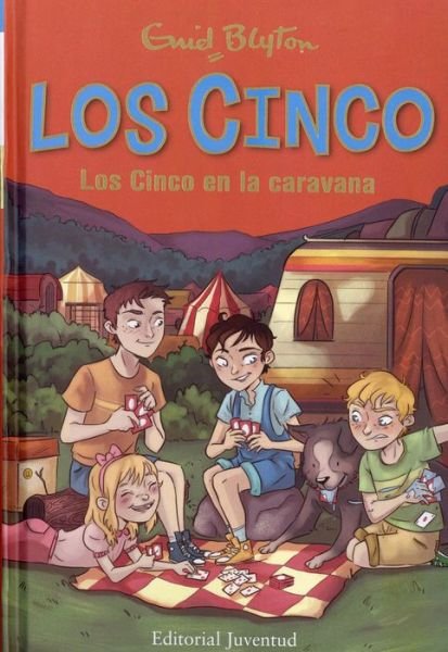 Cover for Enid Blyton · Los Cinco en la caravana (Hardcover Book) (2016)