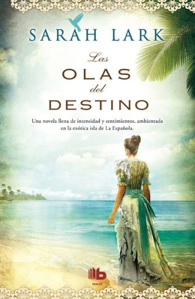 Cover for Sarah Lark · Las Olas Del Destino (Paperback Bog) [Spanish edition] (2014)