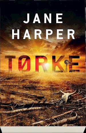 Cover for Jane Harper · Tørke (Sewn Spine Book) [1. wydanie] (2019)