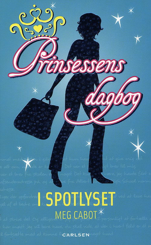 Cover for Meg Cabot · Prinsessens dagbog: Prinsessens dagbøger 2: I spotlyset (Sewn Spine Book) [1st edition] (2009)