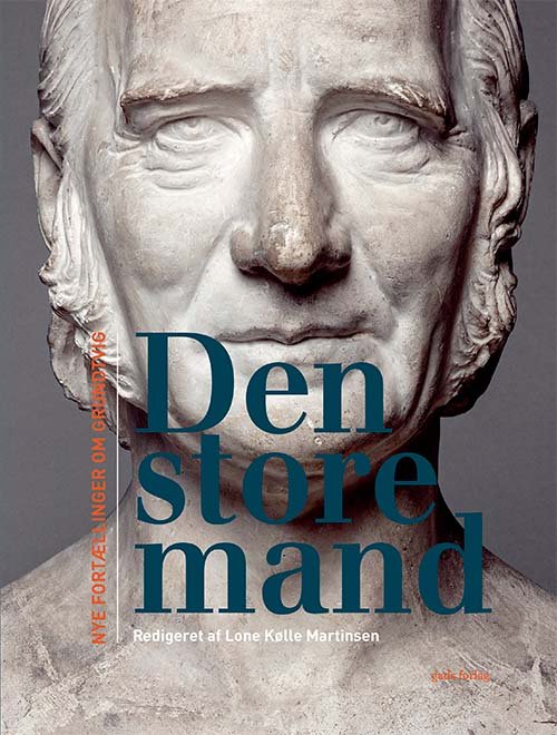 Cover for Lone Kølle Martinsen (red.) · Den store mand (Bound Book) [1. Painos] (2022)