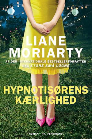 Cover for Liane Moriarty · Hypnotisørens kærlighed (Paperback Book) [3. wydanie] (2019)