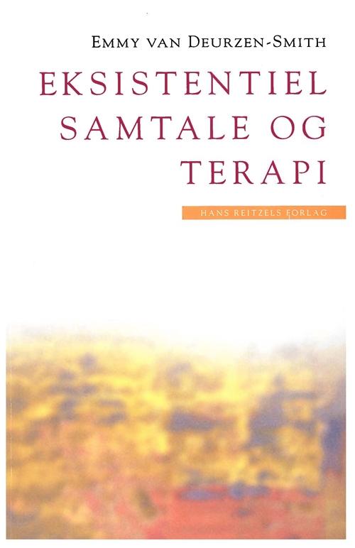 Cover for Emmy van Deurzen-Smith · Eksistentiel samtale og terapi (Sewn Spine Book) [1st edition] (2003)