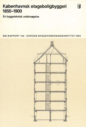 Cover for Jesper Engelmark · SBi-Rapport 142: Københavnsk etageboligbyggeri 1850-1900 (Hardcover Book) [1st edition] (1983)