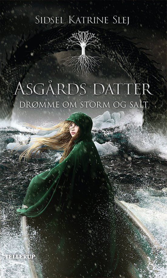 Cover for Sidsel Katrine Slej · Asgårds datter,2: Asgårds datter #2: Drømme om storm og salt (Hardcover Book) [1.º edición] (2022)
