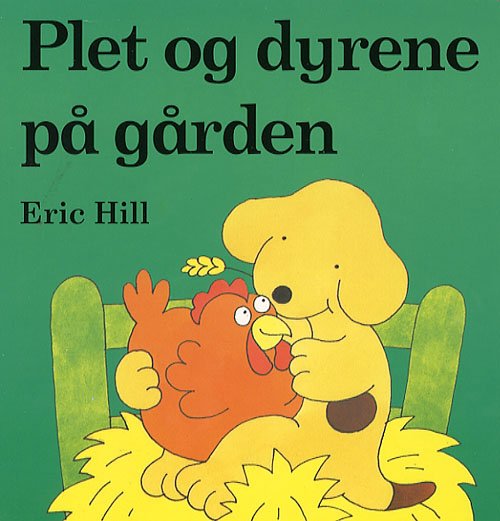 Cover for Eric Hill · Løft-og kig bøger.: Plet og dyrene på gården (min. 2 stk.) (Bound Book) [2e édition] (2006)