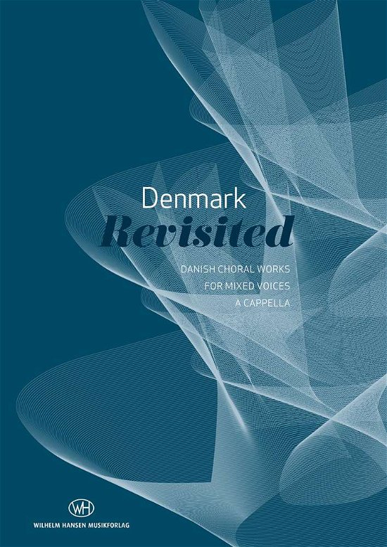 Denmark Revisited -  - Bøker - Edition Wilhelm Hansen - 9788759837979 - 8. mai 2017