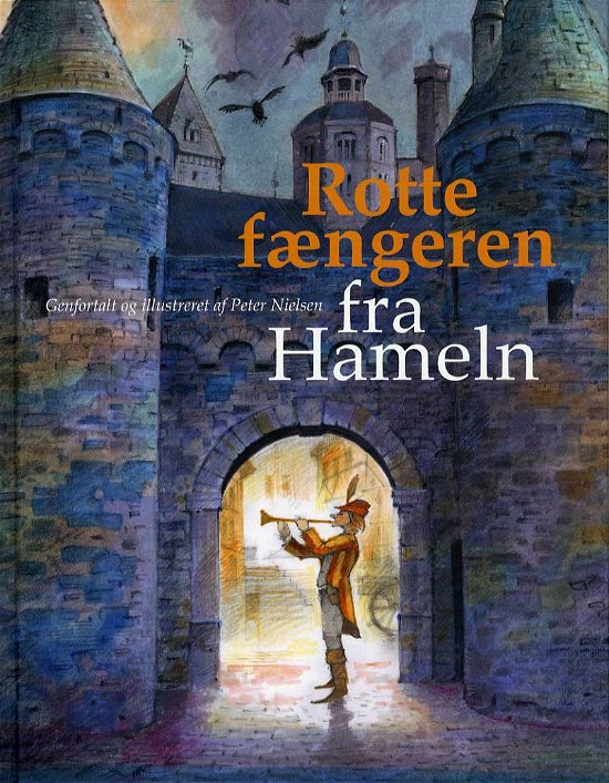 Cover for Peter Nielsen · Rottefængeren fra Hameln (Inbunden Bok) [1:a utgåva] (2014)