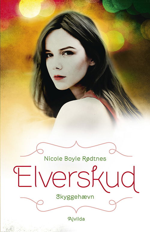 Cover for Nicole Boyle Rødtnes · Elverskud: Elverskud 3: Skyggehævn (Bound Book) [1er édition] [Indbundet] (2014)