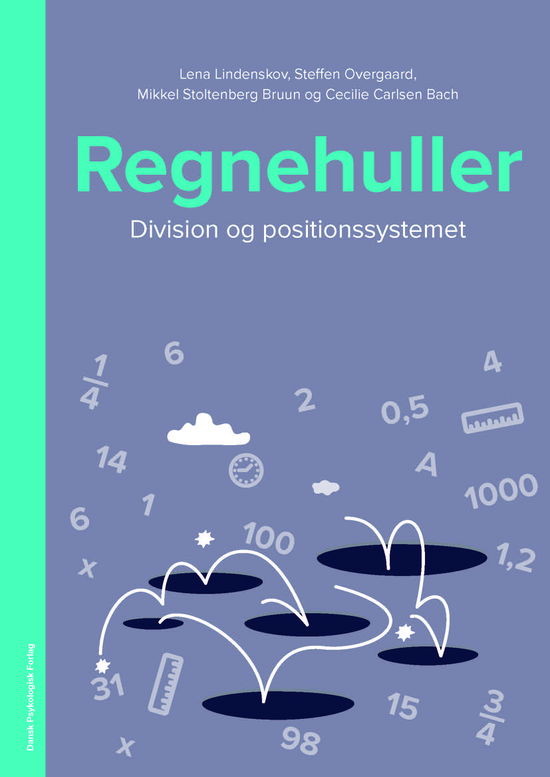 Regnehuller - Division og positionssystemet * PAKKET A 5 STK. * - Lena Lindenskov, Steffen Overgaard, Mikkel Stoltenberg Bruun, Cecilie Carlsen Bach - Books - Dansk Psykologisk Forlag A/S - 9788771589979 - March 16, 2022