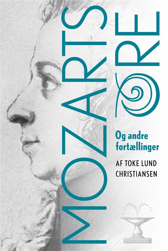 Cover for Toke Lund Christiansen · Mozarts øre (Sewn Spine Book) [1.º edición] (2010)