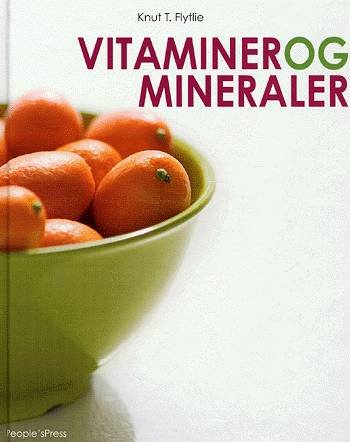 Cover for Knut T. Flytlie · Vitaminer og mineraler (Bound Book) [1er édition] [Indbundet] (2004)