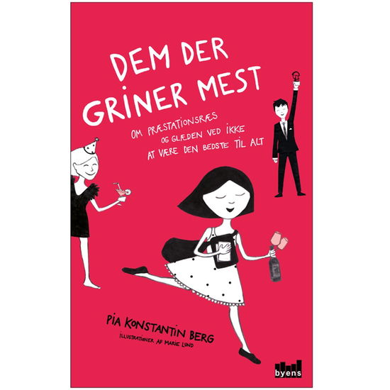 Dem der griner mest - Pia Konstantin Berg - Boeken - Byens Forlag - 9788792999979 - 28 augustus 2017