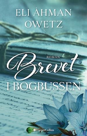 Cover for Eli Åhman Owetz · Brevet i bogbussen (Bound Book) [1er édition] (2021)