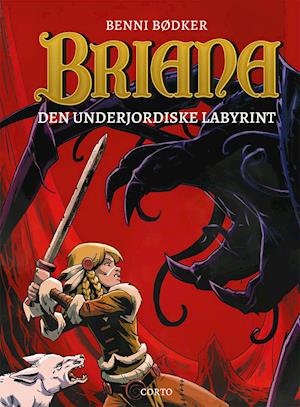 Cover for Benni Bødker · BRIANA: Den underjordiske labyrint (Hardcover bog) [1. udgave] (2021)