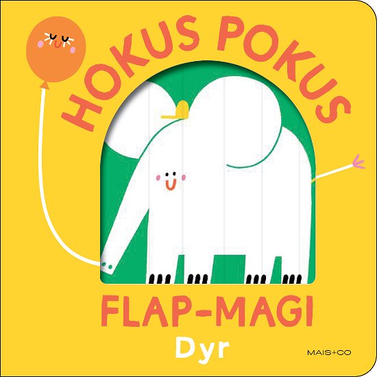 Cover for HOKUS POKUS: HOKUS POKUS flap-magi DYR (Gebundenes Buch) [1. Ausgabe] (2023)