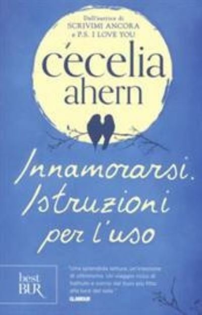 Cover for Cecelia Ahern · Innamorarsi. Istruzioni per l'uso (Paperback Bog) (2017)