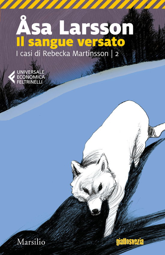 Cover for Åsa Larsson · Il Sangue Versato. I Casi Di Rebecka Martinsson #02 (Book)