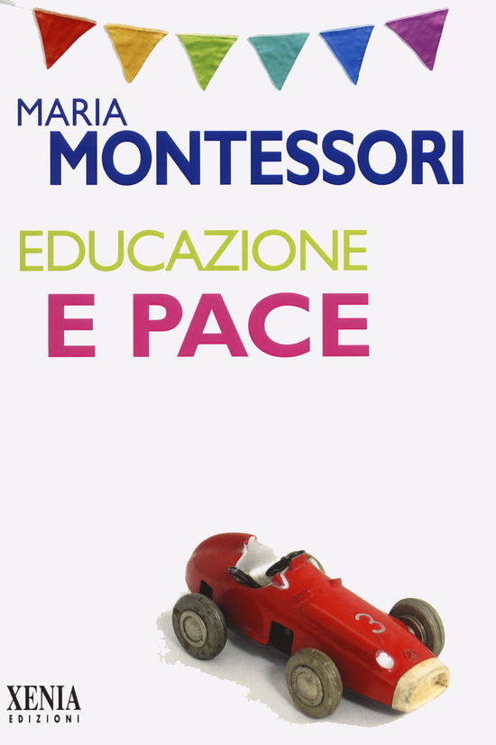 Cover for Maria Montessori · Educazione E Pace (Book)