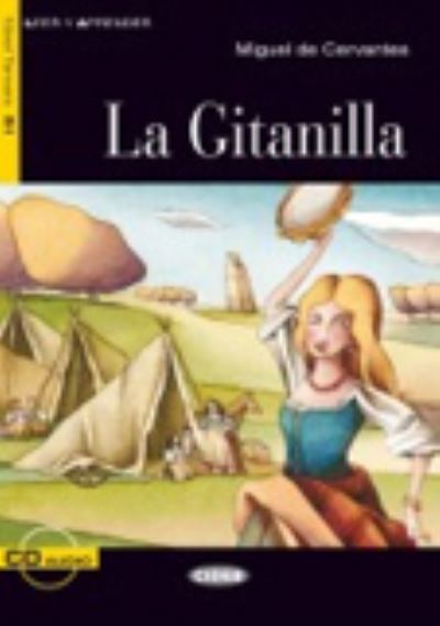 Leer y aprender: La Gitanilla + CD - Miguel de Cervantes - Books - CIDEB s.r.l. - 9788877548979 - December 23, 2002