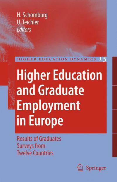 Harald Schomburg · Higher Education and Graduate Employment in Europe: Results from Graduates Surveys from Twelve Countries - Higher Education Dynamics (Paperback Book) [Softcover reprint of hardcover 1st ed. 2006 edition] (2010)