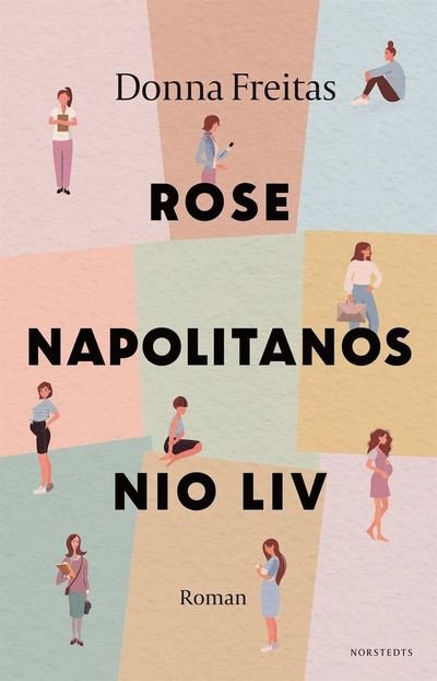 Cover for Donna Freitas · Rose Napolitanos nio liv (Bound Book) (2022)