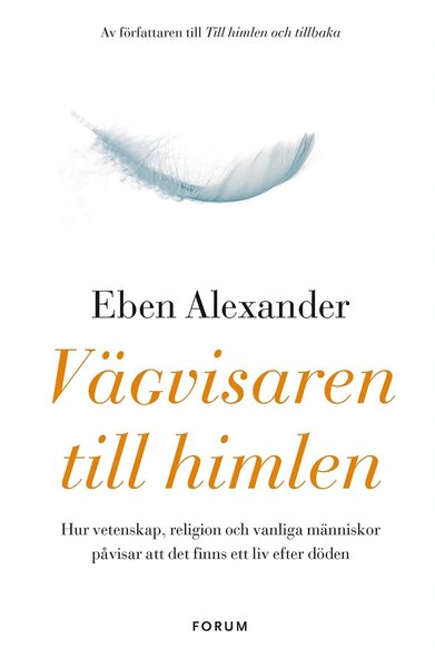 Cover for Ptolemy Tompkins · Vägvisaren till himlen : hur vetenskap, religion och vanliga människor påvisar att det finns ett liv efter döden (ePUB) (2014)