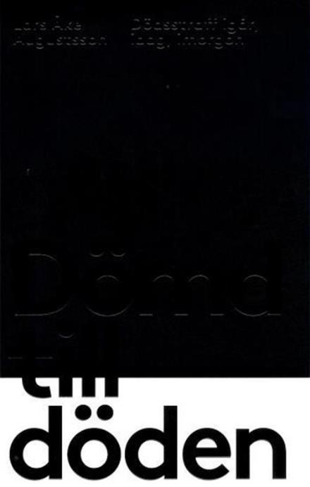 Cover for Lars Åke Augustsson · Dömd till döden (Hardcover Book) (2016)