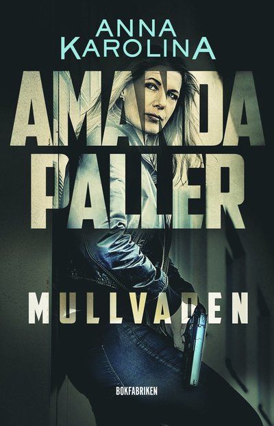 Cover for Anna Karolina · Mullvaden (Bound Book) (2022)