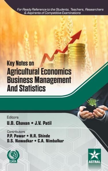 Key Notes on Agricultural Economics, Business Management and Statistics - U D Et Al Chavan - Kirjat - Astral International Pvt Ltd - 9789351306979 - 2015