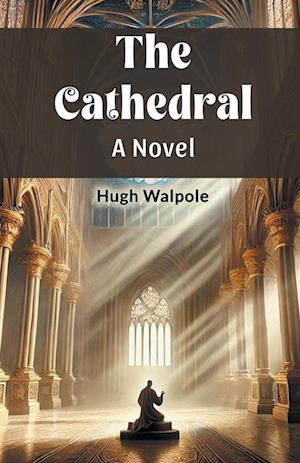 Cover for Hugh Walpole · The CathedralA Novel (Edition2024) (Paperback Book) (2024)