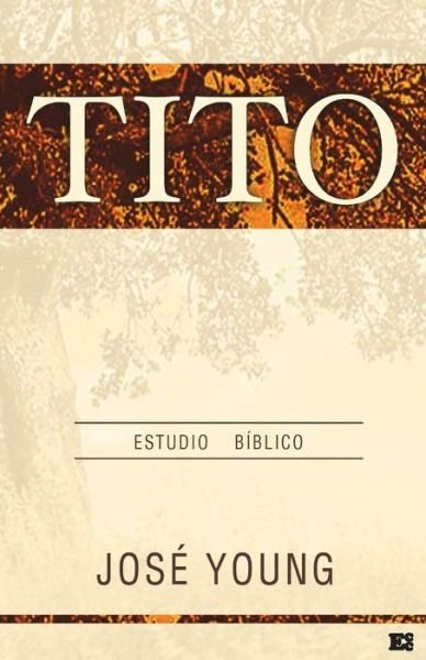 Cover for Ing. José Young · Tito (Taschenbuch) [Spanish, 1 edition] (2008)