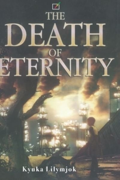Cover for Kyuka Lilymjok · The Death of Eternity (Paperback Book) (2021)