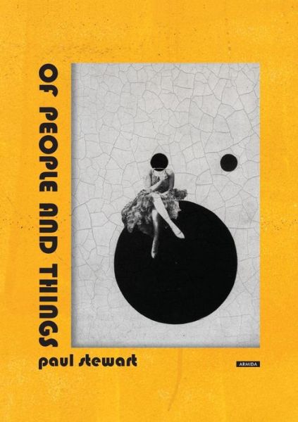 Of People and Things - Paul Stewart - Böcker - Armida Publications Ltd - 9789963255979 - 1 december 2019