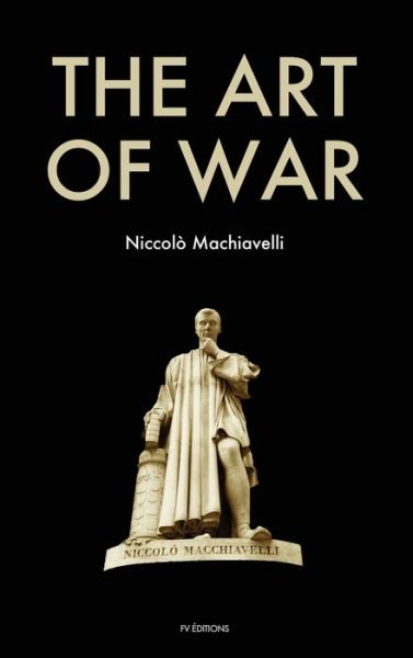 The Art of War - Niccolò Machiavelli - Bøker - Fv Editions - 9791029909979 - 17. september 2020