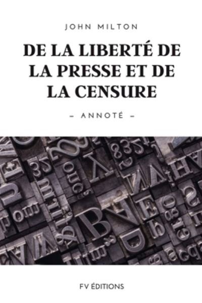 Cover for John Milton · De la liberte de la presse et de la censure (Paperback Bog) (2021)