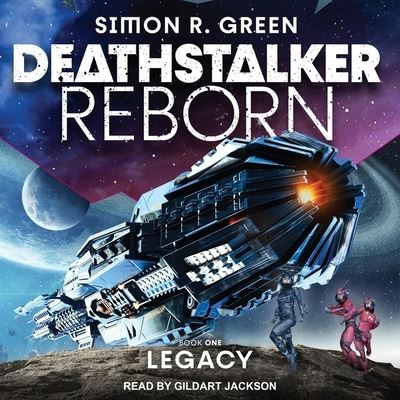 Deathstalker Legacy - Simon R Green - Muzyka - TANTOR AUDIO - 9798200338979 - 27 sierpnia 2019