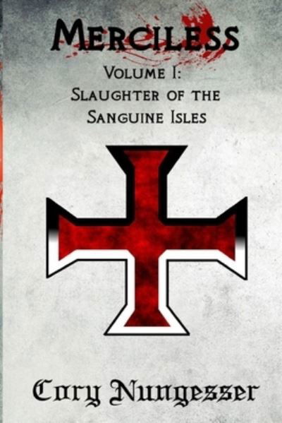 Cover for Cory Nungesser · The Slaughter of the Sanguine Isles (Paperback Book) (2020)