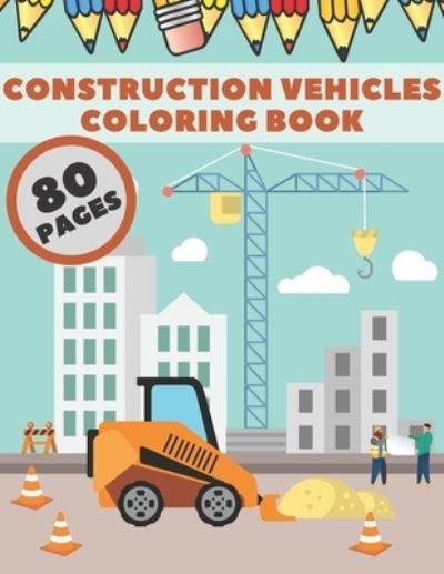 Cover for Mag Ma · Construction Vehicles Coloring Book (Pocketbok) (2020)