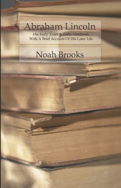 Cover for Noah Brooks · Abraham Lincoln (Paperback Book) (2020)
