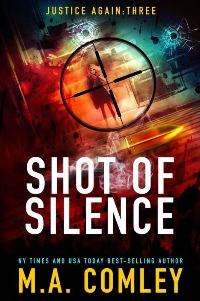 Cover for M A Comley · Shot of Silence (Paperback Bog) (2020)