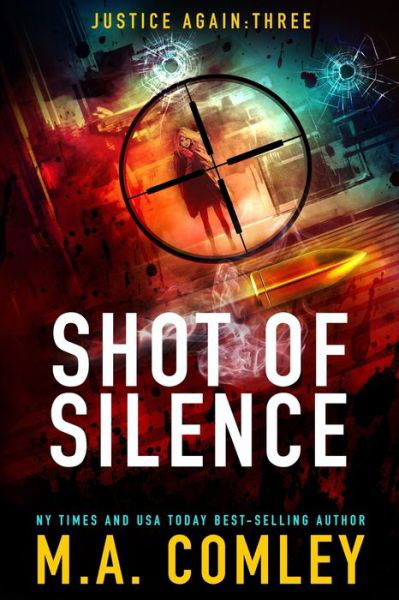 Cover for M A Comley · Shot of Silence (Paperback Bog) (2020)