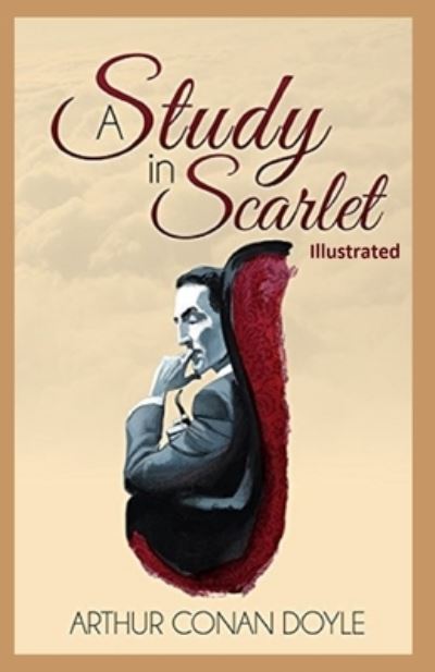 A Study in Scarlet Illustrated - Arthur Doyle - Kirjat - Independently Published - 9798589183979 - 2021